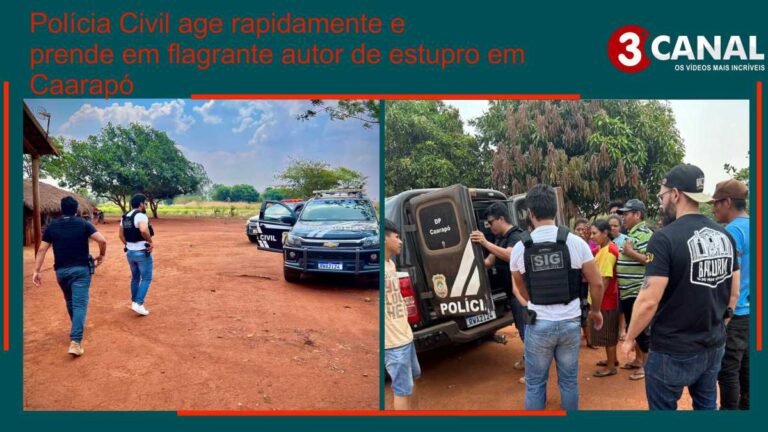 Polícia Civil age rapidamente e prende em flagrante autor de estupro em Caarapó