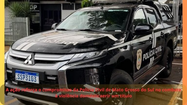 Em Dourados, Polícia Civil prende autor de violência doméstica