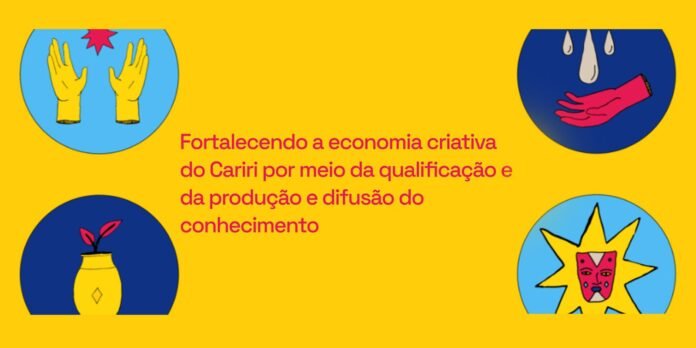 Informational banner in Portuguese promoting Cariri's creative economy, flanked by four blue circular icons (hands, plant, sun/mask) on a yellow background.