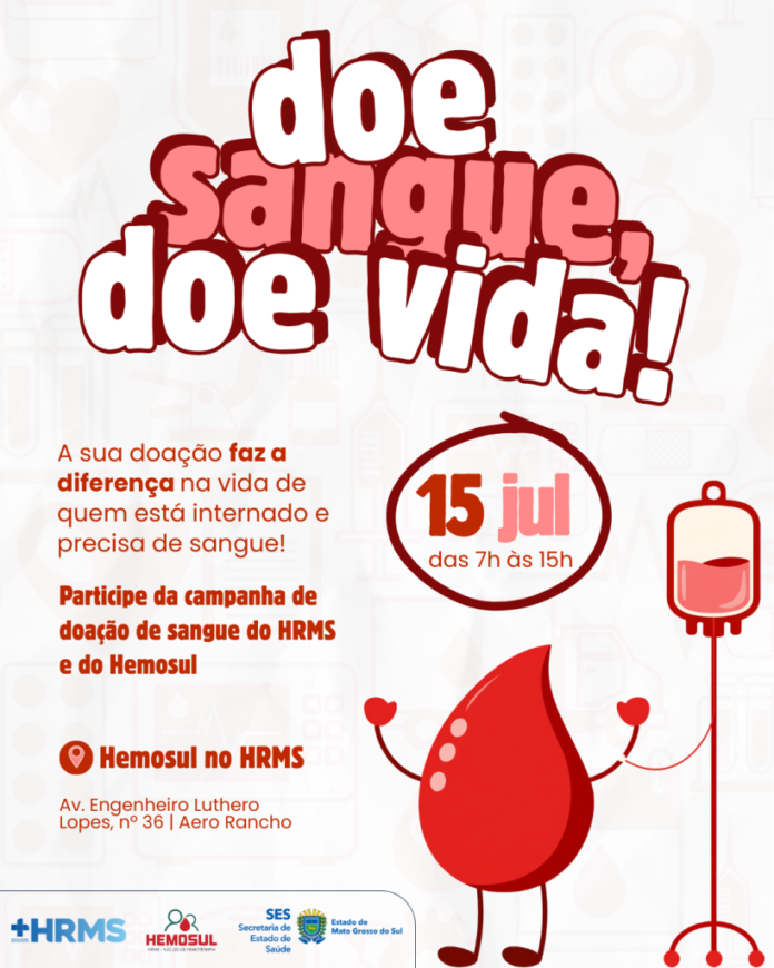Poster de campanha de doação de sangue: 'doe sangue, doe vida!' com gota de sangue animada e bolsa de sangue; 15 jul, 7h–15h, Hemosul, Av. Engenheiro Luthero Lopes 36, Aero Rancho.