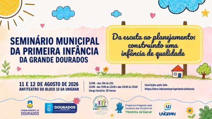Cartaz colorido anunciando o Seminário Municipal da Primeira Infância de Dourados, com sol e nuvens no céu e campo alegre ao redor.